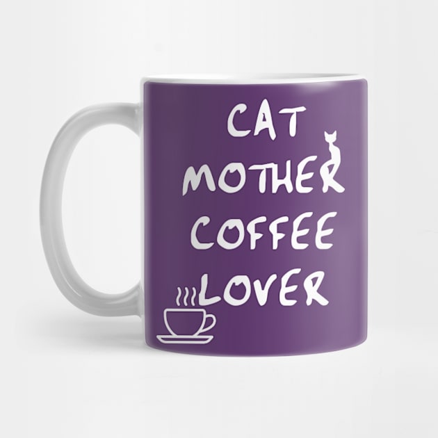 Cat Mother, Coffee Lover. by kaliyuga